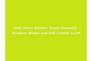 [Hot Item] Women Trend Diamond Pendant Modal and Silk Crinkle Scarf