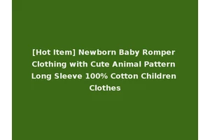 [Hot Item] Newborn Baby Romper Clothing with Cute Animal Pattern Long Sleeve 100% Cotton Children Clothes