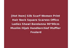 [Hot Item] Silk Scarf Women Print Hair Neck Square Scarves Office Ladies Shawl Bandanna 90*90cm Muslim Hijab Handkerchief Muffler Foulard