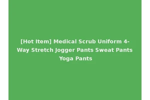 [Hot Item] Medical Scrub Uniform 4-Way Stretch Jogger Pants Sweat Pants Yoga Pants