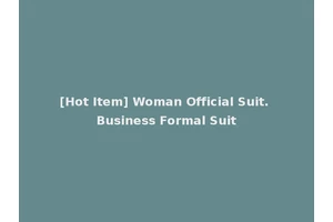 [Hot Item] Woman Official Suit. Business Formal Suit