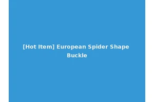 [Hot Item] European Spider Shape Buckle
