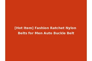 [Hot Item] Fashion Ratchet Nylon Belts for Men Auto Buckle Belt
