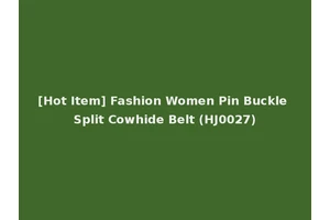 [Hot Item] Fashion Women Pin Buckle Split Cowhide Belt (HJ0027)