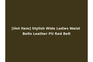 [Hot Item] Stylish Wide Ladies Waist Belts Leather PU Red Belt