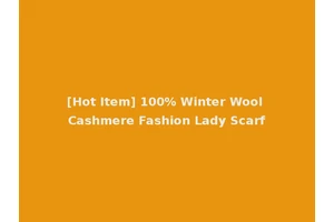 [Hot Item] 100% Winter Wool Cashmere Fashion Lady Scarf