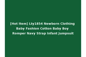 [Hot Item] Lty1854 Newborn Clothing Baby Fashion Cotton Baby Boy Romper Navy Strap Infant Jumpsuit