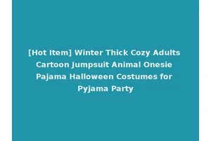 [Hot Item] Winter Thick Cozy Adults Cartoon Jumpsuit Animal Onesie Pajama Halloween Costumes for Pyjama Party