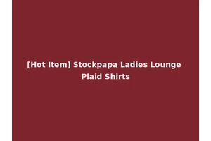 [Hot Item] Stockpapa Ladies Lounge Plaid Shirts