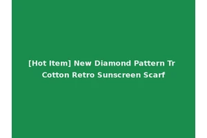 [Hot Item] New Diamond Pattern Tr Cotton Retro Sunscreen Scarf