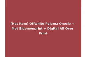 [Hot Item] Offwhite Pyjama Onesie + Met Bloemenprint + Digital All Over Print