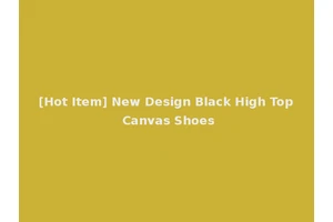 [Hot Item] New Design Black High Top Canvas Shoes