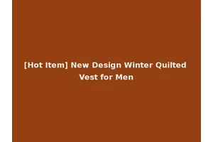 [Hot Item] New Design Winter Quilted Vest for Men