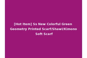 [Hot Item] Ss New Colorful Green Geometry Printed Scarf/Shawl/Kimono Soft Scarf