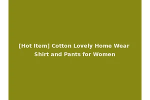 [Hot Item] Cotton Lovely Home Wear Shirt and Pants for Women