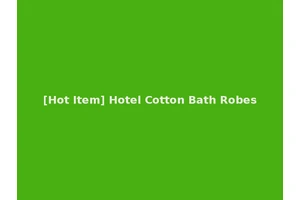 [Hot Item] Hotel Cotton Bath Robes