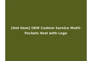 [Hot Item] OEM Custom Service Mutil-Pockets Vest with Logo