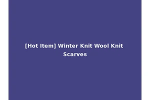 [Hot Item] Winter Knit Wool Knit Scarves