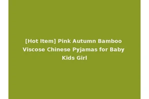 [Hot Item] Pink Autumn Bamboo Viscose Chinese Pyjamas for Baby Kids Girl