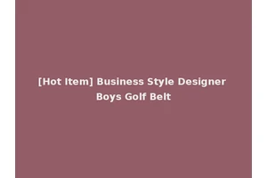 [Hot Item] Business Style Designer Boys Golf Belt