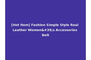 [Hot Item] Fashion Simple Style Real Leather Women's Accessories Belt