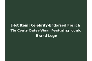 [Hot Item] Celebrity-Endorsed French Tie Coats Outer-Wear Featuring Iconic Brand Logo