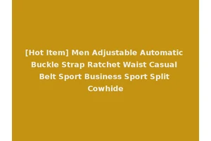 [Hot Item] Men Adjustable Automatic Buckle Strap Ratchet Waist Casual Belt Sport Business Sport Split Cowhide