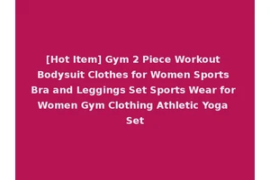 [Hot Item] Gym 2 Piece Workout Bodysuit Clothes for Women Sports Bra and Leggings Set Sports Wear for Women Gym Clothing Athletic Yoga Set