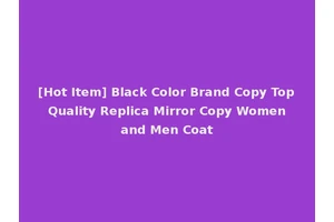 [Hot Item] Black Color Brand Copy Top Quality Replica Mirror Copy Women and Men Coat