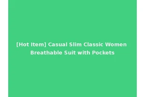 [Hot Item] Casual Slim Classic Women Breathable Suit with Pockets