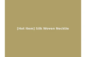 [Hot Item] Silk Woven Necktie