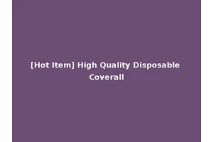 [Hot Item] High Quality Disposable Coverall