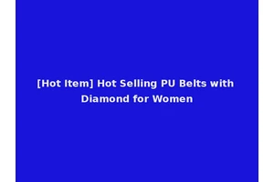 [Hot Item] Hot Selling PU Belts with Diamond for Women