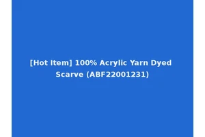 [Hot Item] 100% Acrylic Yarn Dyed Scarve (ABF22001231)