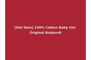 [Hot Item] 100% Cotton Baby Girl Original Bodysuit