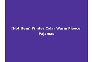 [Hot Item] Winter Colar Warm Fleece Pajamas