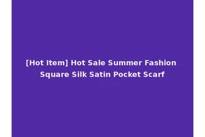 [Hot Item] Hot Sale Summer Fashion Square Silk Satin Pocket Scarf
