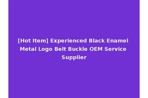 [Hot Item] Experienced Black Enamel Metal Logo Belt Buckle OEM Service Supplier