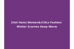 [Hot Item] Women's Fashion Winter Scarves Keep Warm