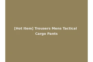 [Hot Item] Trousers Mens Tactical Cargo Pants