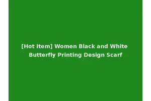 [Hot Item] Women Black and White Butterfly Printing Design Scarf
