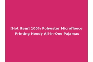 [Hot Item] 100% Polyester Microfleece Printing Hoody All-in-One Pajamas