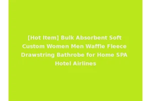 [Hot Item] Bulk Absorbent Soft Custom Women Men Waffle Fleece Drawstring Bathrobe for Home SPA Hotel Airlines