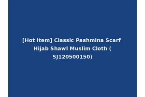 [Hot Item] Classic Pashmina Scarf Hijab Shawl Muslim Cloth (SJ120500150)