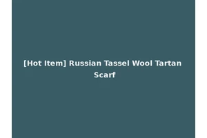 [Hot Item] Russian Tassel Wool Tartan Scarf