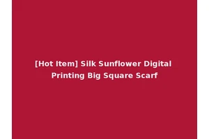 [Hot Item] Silk Sunflower Digital Printing Big Square Scarf
