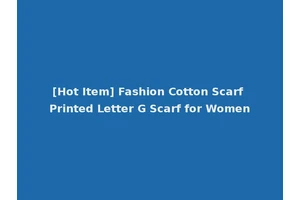 [Hot Item] Fashion Cotton Scarf Printed Letter G Scarf for Women