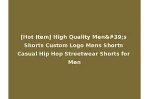 [Hot Item] High Quality Men's Shorts Custom Logo Mens Shorts Casual Hip Hop Streetwear Shorts for Men