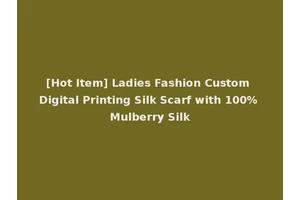 [Hot Item] Ladies Fashion Custom Digital Printing Silk Scarf with 100% Mulberry Silk