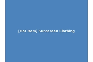 [Hot Item] Sunscreen Clothing